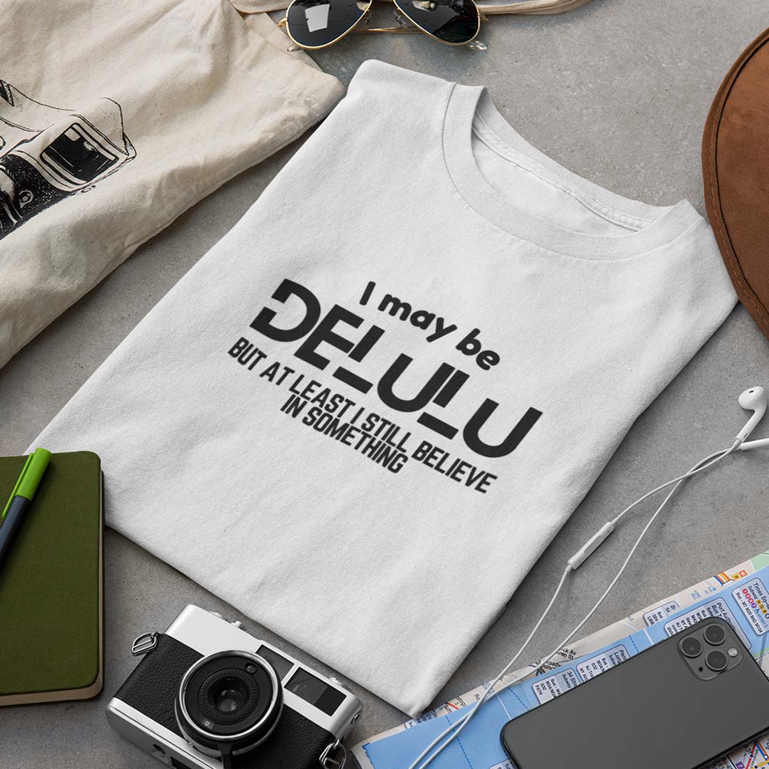 Тениска “Delulu”